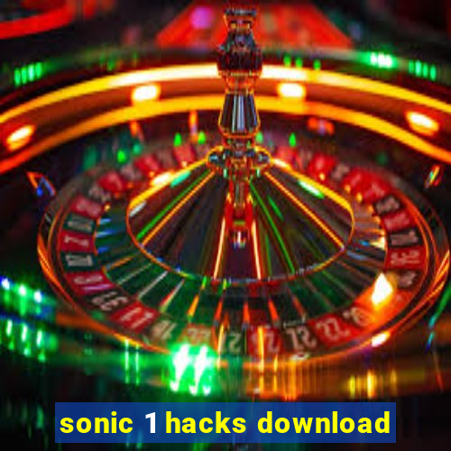 sonic 1 hacks download